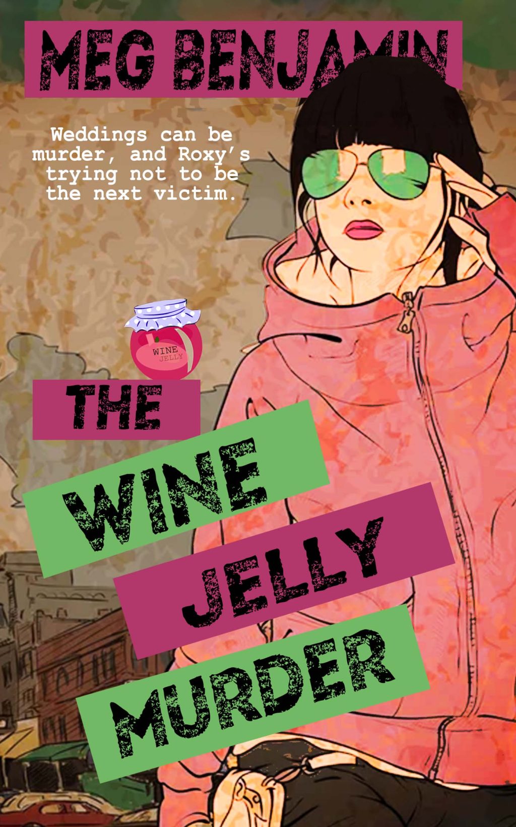 The Wine Jelly Murder by Meg Benjamin