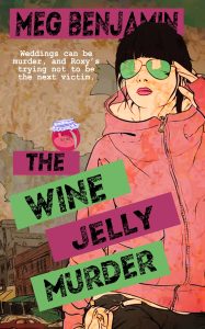 The Wine Jelly Murder by Meg Benjamin
