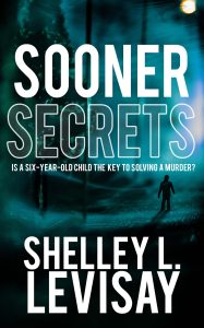 Sooner Secrets by Shelley L. Levisay