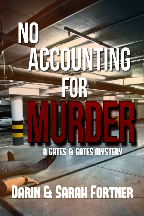 No Accounting for Murder by Darin and Sarah Fortner