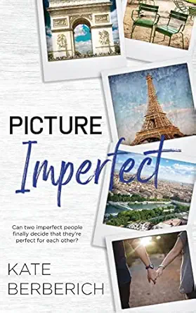 Picture Imperfect by Kate Berberich