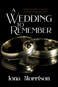 A Wedding to Remember by Iona Morrison