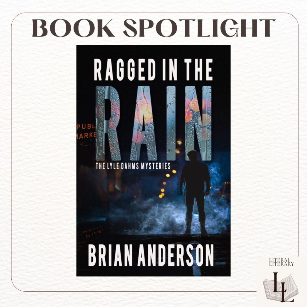 Ragged in the Rain by Brian Anderson