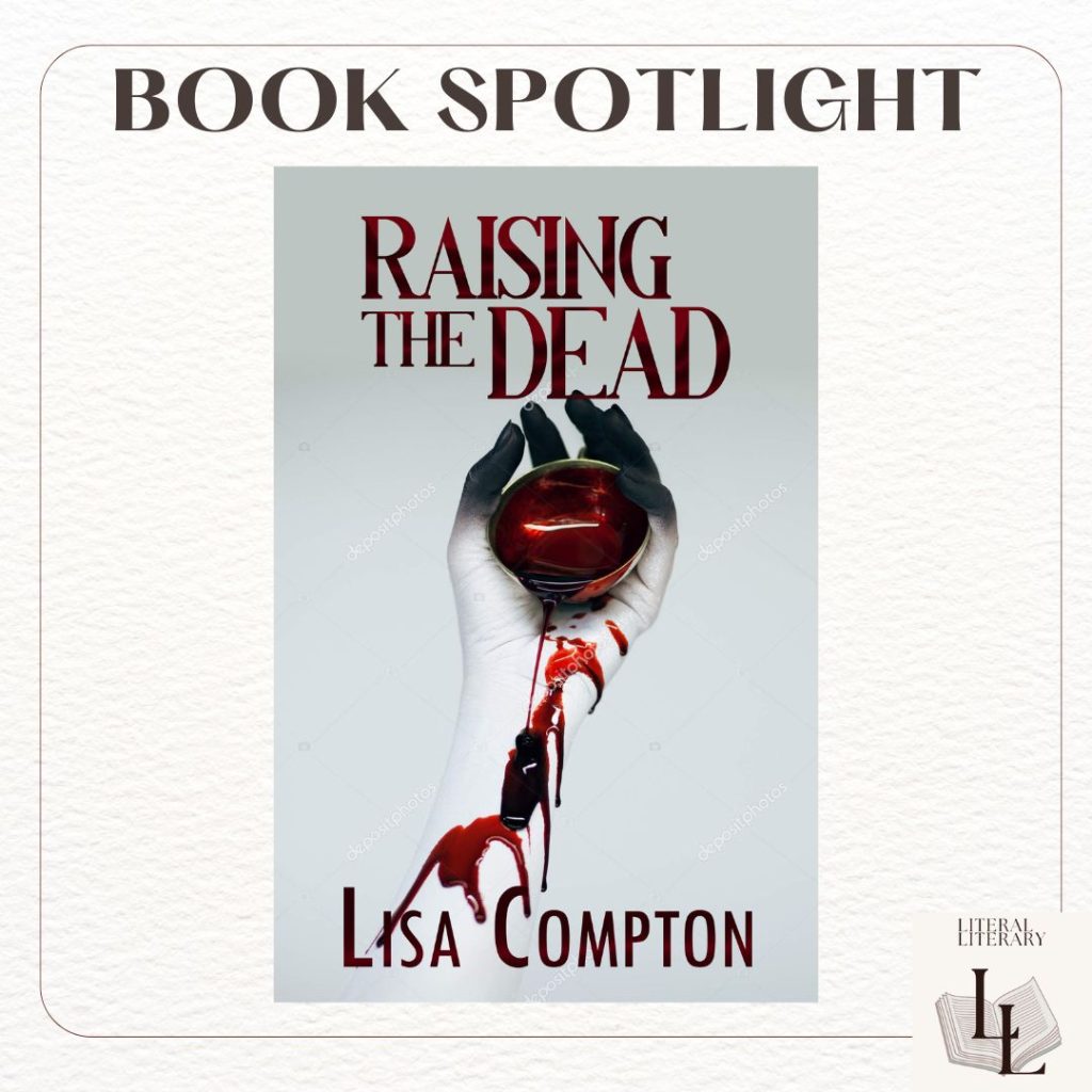 Raising the Dead by Lisa Compton