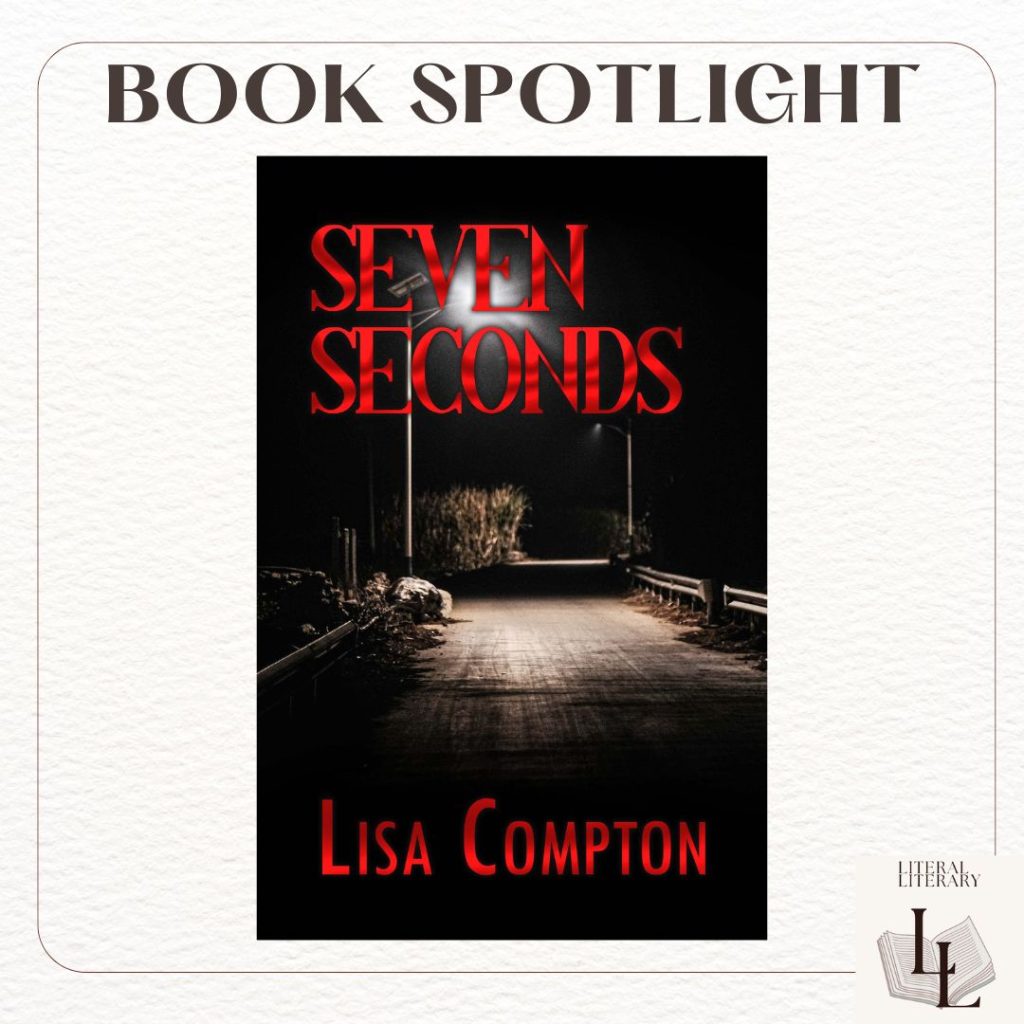 Seven Seconds by Lisa Compton