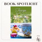 Teacups and Temptations by Kate Ellington