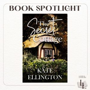 The Secret Cottage by Kate Ellington